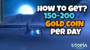 Utopia Origin: How do we get 150-200 Gold Coin per Day