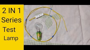 Series Test lamp.... 2 IN 1...//#                                      1 minuts me banane sikhen....
