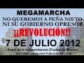 Mega Marcha 7 julio 2012 México DF. ¡¡¡ NO a la IMPOSICIÓN!!!