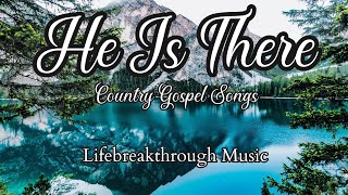 Country Gospel Songs by Lifebreakthrough Music