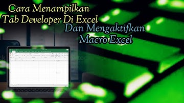 Cara Menampilkan Tab Developer Dan Menu Macro Pada Ms.Excel|||Rio Agul