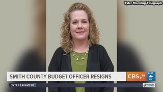 Smith County budget officer resigns