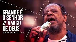 Video voorbeeld van "ADHEMAR DE CAMPOS | ATO 3 | 04 | Grande é o Senhor  | #IgrejaNaRua"