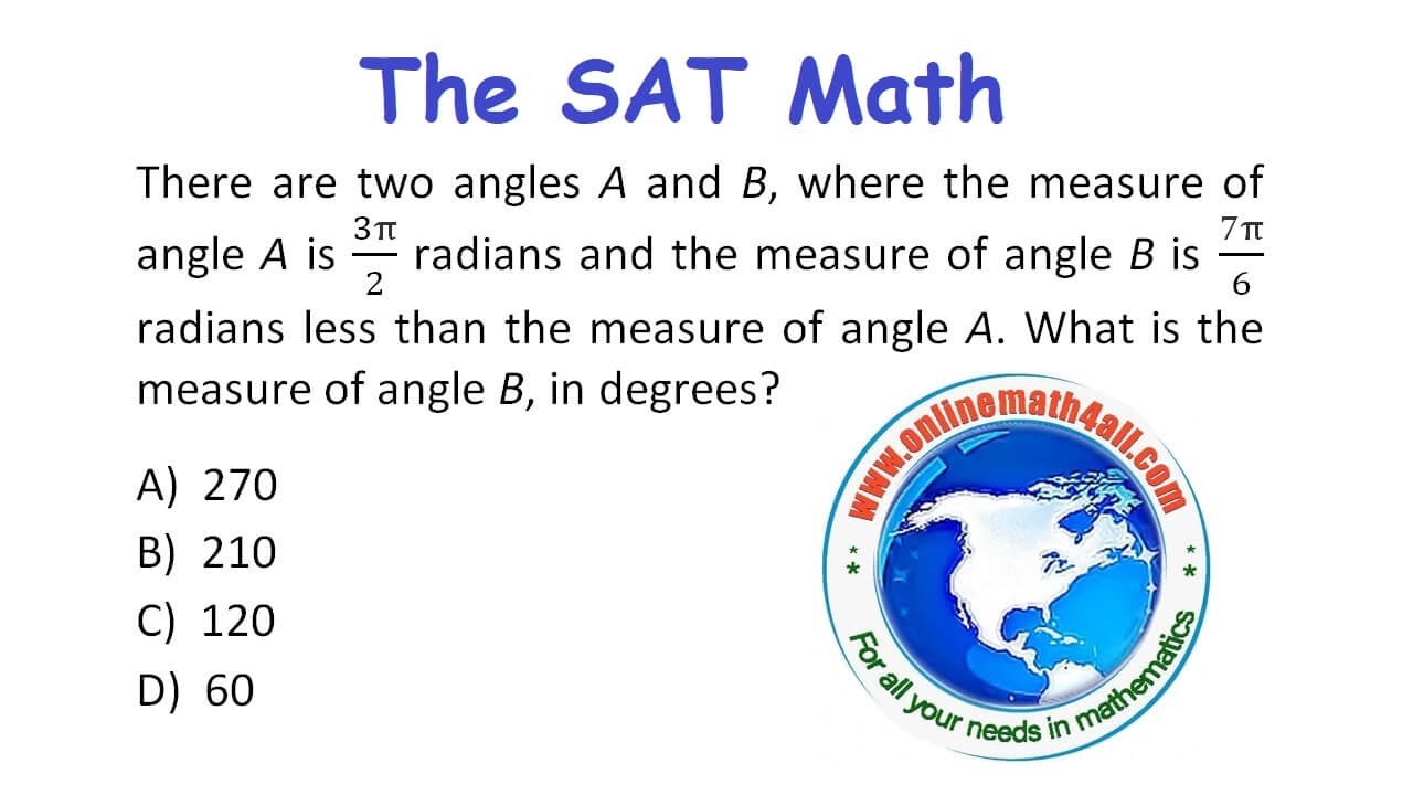Angles Sat Math The SAT Math - A Problem on Angles in Radians and Degrees - YouTube