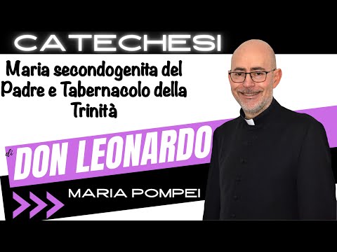 Maria secondogenita del Padre e Tabernacolo della Trinità pompeii imdb