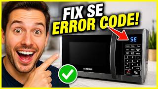 How To FIX Samsung Microwave SE Error Code (EASY) 2026