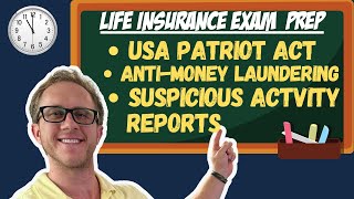 Patriot Act + AntiMoney Laundering  Life Insurance Exam Prep