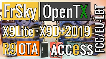 FrSky X9Lite X9D+2019 🤓 ALL YOU NEED TO KNOW - OpenTX - EU-LBT / FCC - Firmware - OTA - Access - R9
