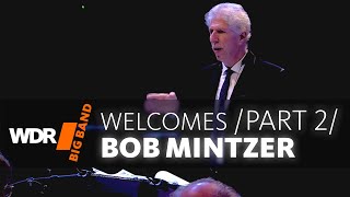 WDR BIG BAND welcomes Bob Mintzer Concert | Part 2/3