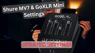 SHURE MV7 & GO XLR MINI: 2024 Optimal Audio Settings Guide (step-by-step) SHURE MV7 & GO XLR MINI: 2024 Optimal Audio Settings Guide (step-by-step)
