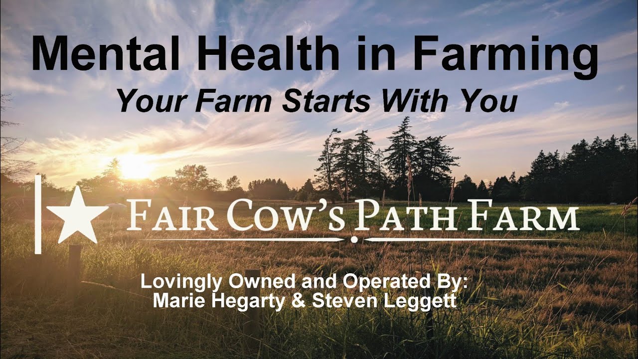 Whatcom Farm Expo 2023 - Your Farm Starts with YOU: Mental Health in ...