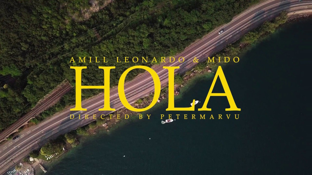 Watch Amill Leonardo & Mido - Hola on YouTube Watch Amill Leonardo & Mido - Hola on YouTube