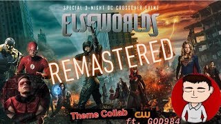Elseworlds - DC Crossover Event - Soundtrack Theme [Remastered] ft. GOD984