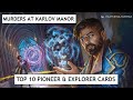Murders at karlov manor  top 10 pioneer  explorer cards