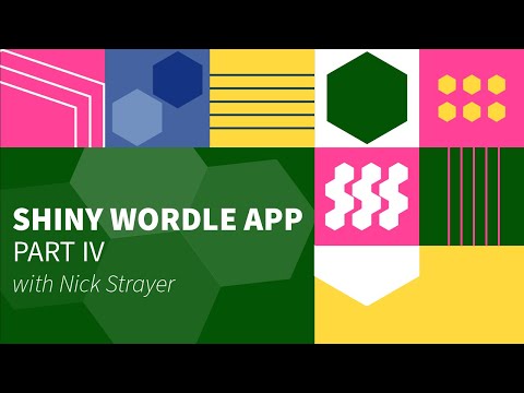 Nick Strayer || Part IV: Styling a Shiny Wordle App with CSS || RStudio