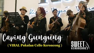 LANGGAM KERONCONG CAPING GUNUNG