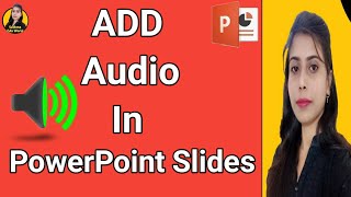 How to Add Audio for All Slides in PowerPoint | Hindi