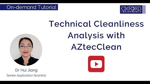 Technical Cleanliness Analysis with AZtecClean