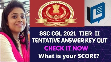 CHECK YOUR SCORE| SSC CGL 2021 TIER 2| TENTATIVE ANSWER KEY OUT |