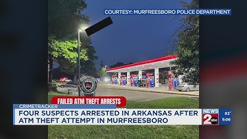 4 men arrested following failed ATM theft in Murfreesboro that led to deadly shooting