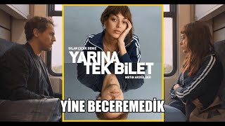 Yarına Tek Bilet İncelemenetflixin İlk Türk Filmi
