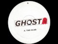 Ghost  the club