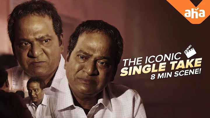 Single take scene ft. Natakireeti Rajendra Prasad ...