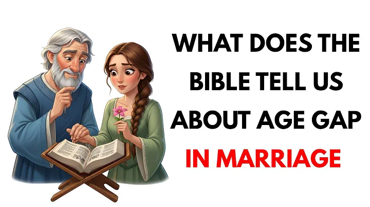 What Does The Bible Say About Age Differences In Marriage?
