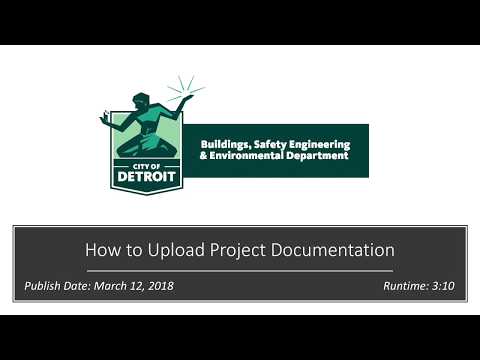 City of Detroit ePLANS Video Tutorials: How to Upload Project Documentation