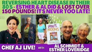 Reversing Heart Disease In Their 80's  Esther & Al Did & Lost Over 150 Pounds! It's Never Too Late!