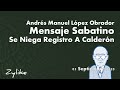 Obrador - Se Niega Registro a Felipe Calderón