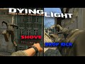 Dying Light - Drop Kick / Shove Compilation