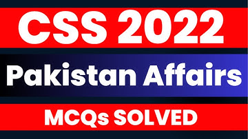 Pakistan Affair Mcsqs Solved || CSS 2022 Past Paper