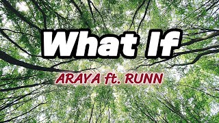 Download lagu ARAYA - What If ft. RUNN (Lyric Video)