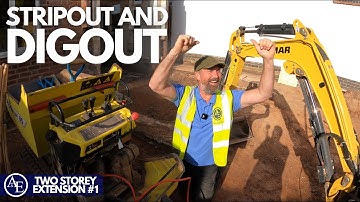SITE SETUP, STRIP OUT AND DIG OUT | Two Storey Extension #1 | Build with A&E