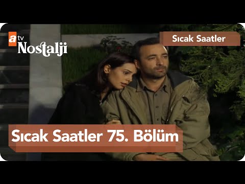 Sıcak Saatler 75. Bölüm