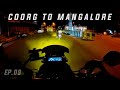 Coorg to Mangalore I Day 4 I Ooty Mysore Series I Ep 09 I #honda #nx200