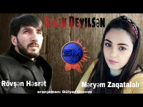 Meryem Zaqatalali & Rovsen Hesret - Gelen Deyilsen 2021 | Azeri Music [OFFICIAL]