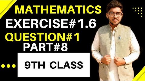 9th Class Math Chapter 1 Exercise 1.6 Question#1 Part#8