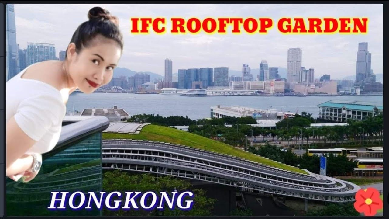 HONGKONG IFC ROOFTOP GARDEN - YouTube