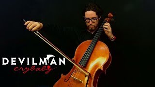 Devilman No Uta (Devilman: Crybaby) Cello Cover chords
