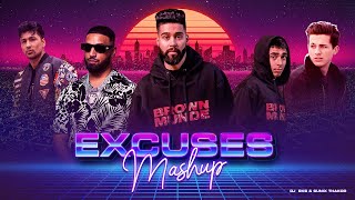 Excuses Mashup #2022 | DJ BKS & Sunix Thakor | Ap Dhillon - Imran khan - Zack Knight