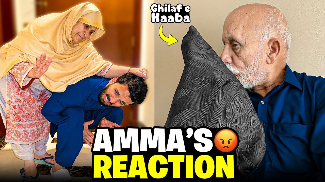 worst-reaction-by-maa-g-on-new-rolex-original-ghilaf-e-kabba-mil-gya