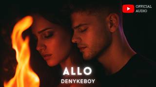 DenykeBoy - Allo (Official Audio)