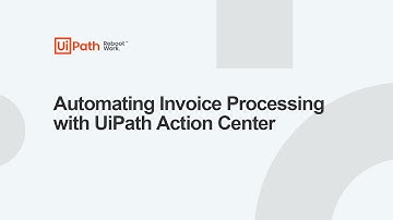 Automating Invoice Processing with UiPath Action Center