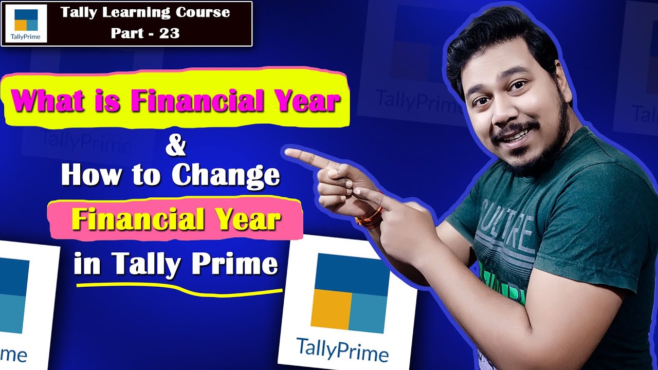 What Is Financial Year How To Change Financial Year In Tally Prime What Is Financial Year How To Change Financial Year In Tally Prime