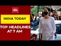 Top headlines at 7 am  ananya panday summoned for third time today  october 25 2021