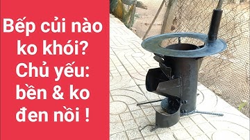 Bếp củi siêu bền không đen nồi / Super durable wood stove without black pot
