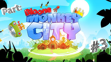 Bloons Monkey City | #3 | The Third Banana Farm!