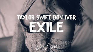 Taylor Swift - Exile (Lyrics) feat. Bon Iver | One Lyric